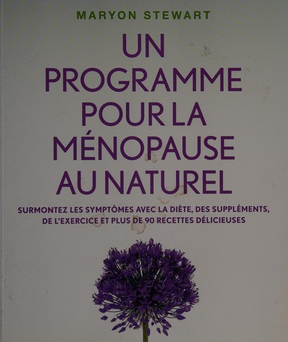 Cover for Un programme pour la ménopause au naturel