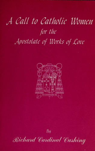 Cover for A call to Catholic women for the apostolate of works of love