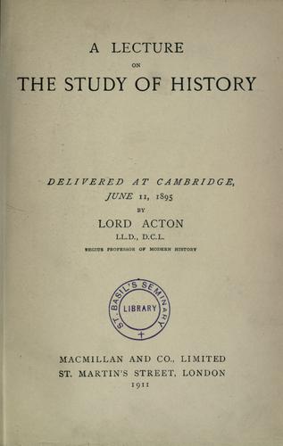 Cover for A lecture on the study of history delivered at cambridge, June 11, 1895