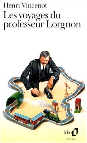 Cover for Les Voyages Du Professeur Lorgnon