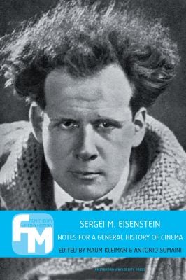 Cover for Sergei M Eisenstein Notes For General History Of Cinema