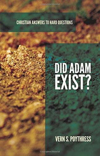 Cover for Did Adam Exist? (Christian Answers to Hard Questions series)