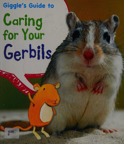 Cover for Giggle's guide to caring for your gerbils