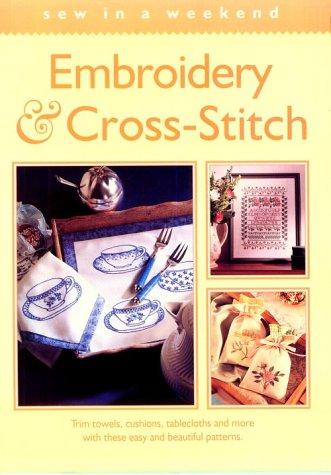 Cover for Embroidery & Cross Stitch (Sew in a Weekend)