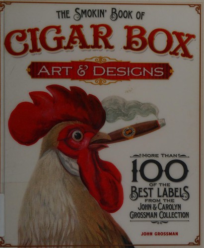 Cover for The smokin' book of cigar box art & designs