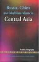 Cover for Russia, China, and multilateralism in Central Asia