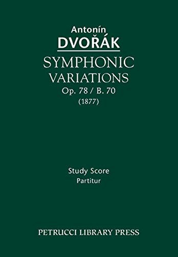Cover for Symphonic Variations, Op. 78 / B. 70