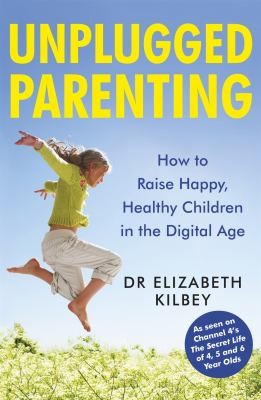 Cover for Unplugged Parenting