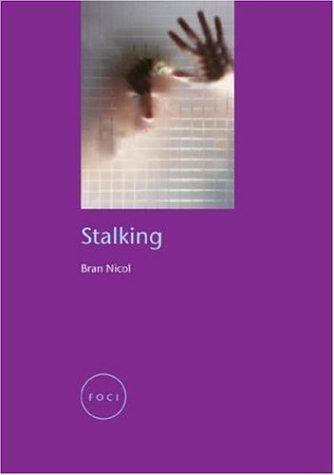 Cover for Stalking (Reaktion Books - Focus on Contemporary Issues)