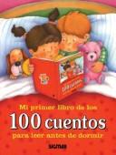 Cover for Mi Primer Libro De Los 100 Cuentos/my First Book Of 100 Stories (Cien Cuentos)