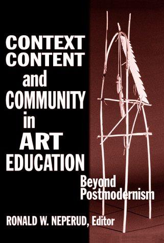 Cover for Context, content, and community in art education