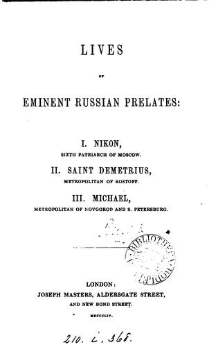 Cover for Lives of eminent Russian prelates: i. Nikon, sixth patriarch of Moscow (by R. Thornton), ii ...
