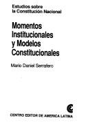 Cover for Momentos institucionales y modelos constitucionales