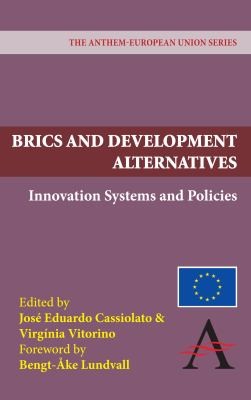 Cover for Brics And Development Alternatives Innovation Systems And Policies