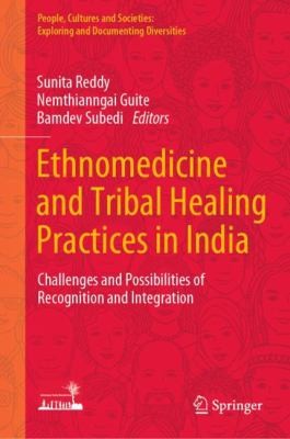 Cover for Ethnomedicine and Tribal Healing Practices in India