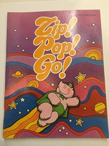 Cover for Zip! Pop! Go! (Keys to reading)