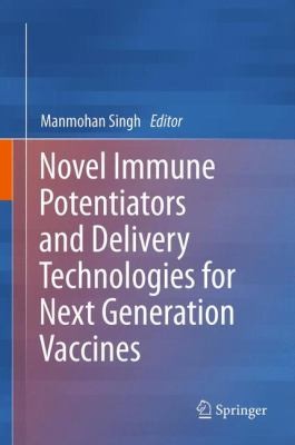 Cover for Novel Immune Potentiators And Delivery Technologies For Next Generation Vaccines