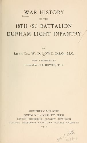 Cover for War history of the 18th (S.) Battalion Durham Light Infantry