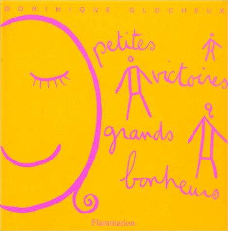 Cover for Petites victoires, grands bonheurs