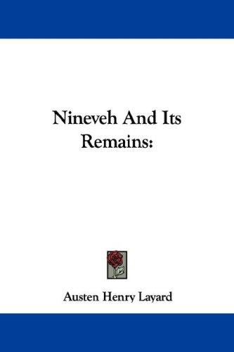 Cover for Nineveh And Its Remains