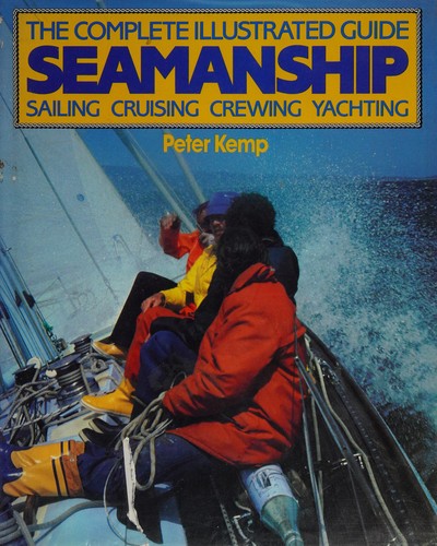 Cover for The complete illustrated guide seamanship