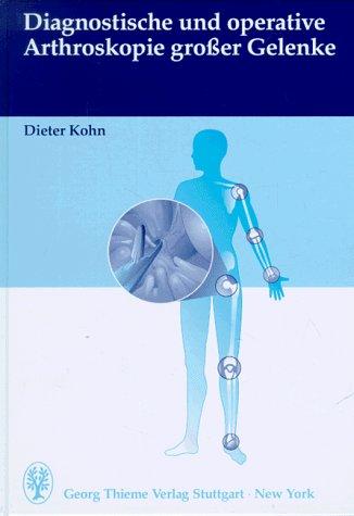 Cover for Diagnostische und operative Arthroskopie großer Gelenke.