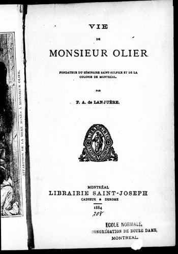 Cover for Vie de Monsieur Olier, fondateur du Séminaire Saint-Sulpice et de la colonie de Montréal