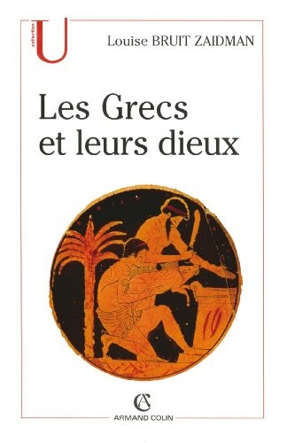 Cover for Les grecs et leurs dieux