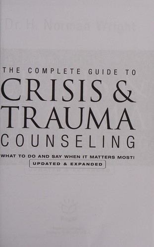 Cover for The complete guide to crisis and trauma counseling