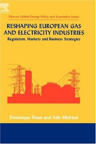 Cover for Reshaping European Gas and Electricity Industries (Elsevier Global Energy Policy and Economics Series)