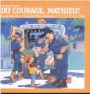 Cover for Du Courage, Mathieu