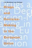 Cover for Drugs and Decision-Making in the European Union