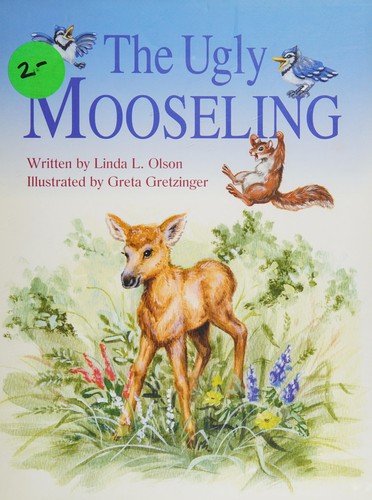 Cover for The ugly mooseling