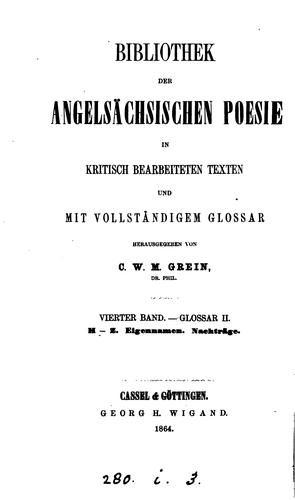 Cover for Bibliothek der angelsächsischen Poesie, in kritisch bearb. Texten und mit Glossar herausg. von C ...