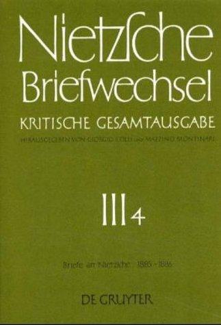 Cover for Briefwechsel, Kritische Gesamtausgabe, Abt.3, Bd.4, Briefe an Nietzsche, Januar 1885 - Dezember 1886