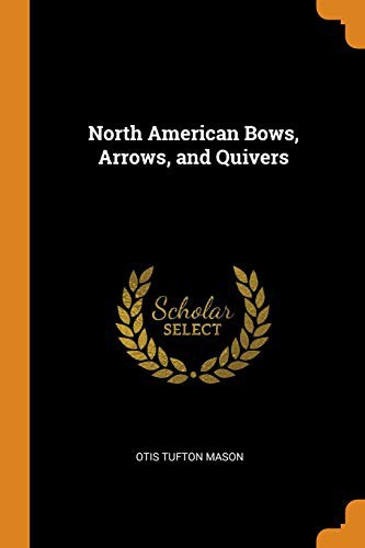 Cover for North American Bows, Arrows, and Quivers