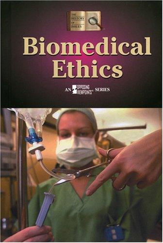 Cover for Biomedical Ethics (History of Issues)