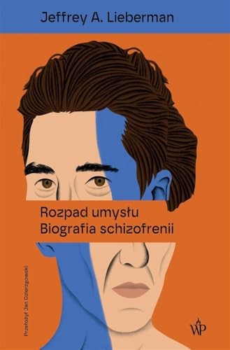 Cover for Rozpad umysłu. Biografia schizofrenii