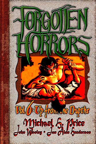 Cover for Forgotten Horrors Vol. 6