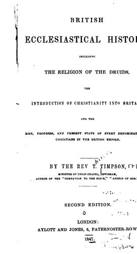 Cover for British Ecclesiastical History, Including the Religion of the Druids, the Introduction of ...