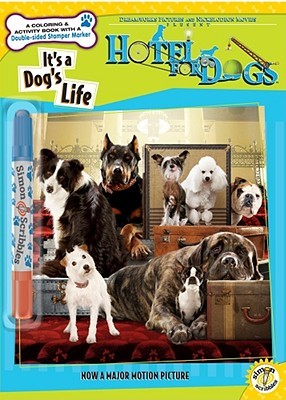 Cover for Its a Dogs Life With Marker
            
                Hotel for Dogs