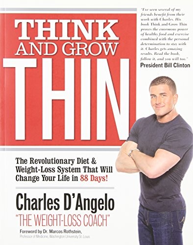 Cover for Think and Grow Thin: The Revolutionary Diet and Weight-loss System That Will Change Your Life in 88 Days!
