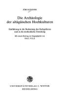 Cover for Die Archäologie der altägäischen Hochkulturen