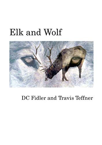 Cover for Elk and Wolf
