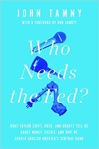 Cover for Who Needs the Fed?