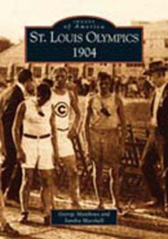 Cover for St. Louis Olympics, 1904   (MO)  (Images of America)