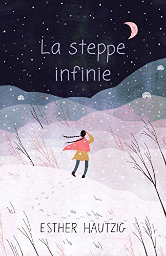 Cover for La steppe infinie