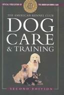 Cover for American Kennel Club Dog Care and Training