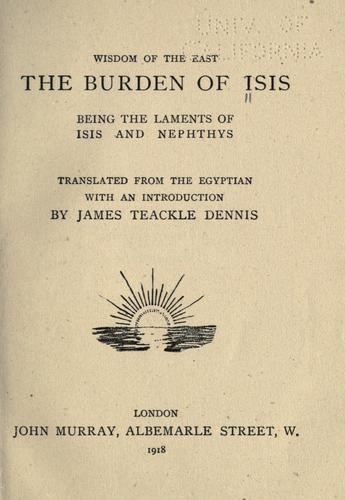 Cover for The burden of Isis, being the laments of Isis and Nephthys