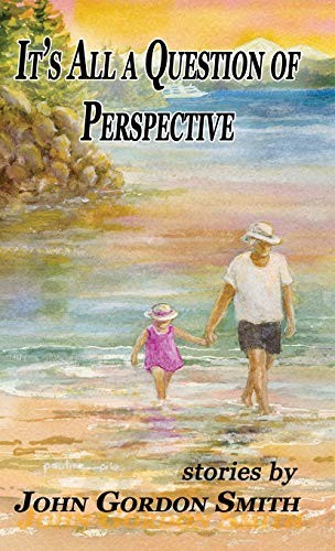 Cover for It's All A Question Of Perspective